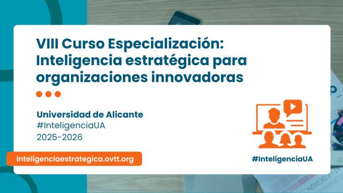 La Universidad de Alicante lanza la VIII edición de #InteligenciaUA, el curso de inteligencia estratégica para innovar en la era de los datos